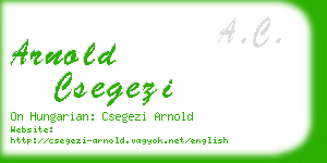 arnold csegezi business card